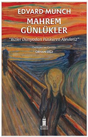 Mahrem Günlükler - Bizler Dünyadan Püsküren Alevleriz