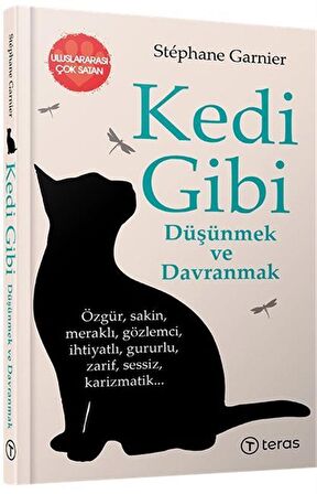 Kedi Gibi Düşünmek ve Davranmak / Stephane Garnier