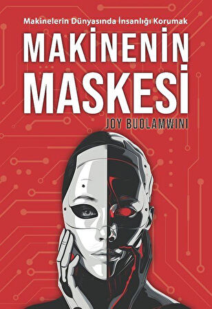 Makinenin Maskesi / Joy Buolamwını