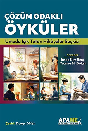 Çözüm Odaklı Öyküler & Umuda Işık Tutan Hikayeler Seçkisi / Kim Berg