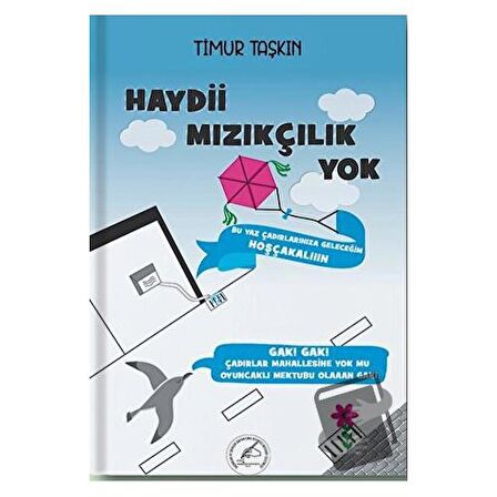 Haydii Mızıkçılık Yok