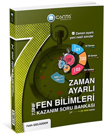 Çanta 7.Sınıf Fen Bilimleri Zaman Ayarlı Kazanım Soru Bankası