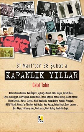 31 Mart’tan 28 Şubat’a - Karanlık Yıllar