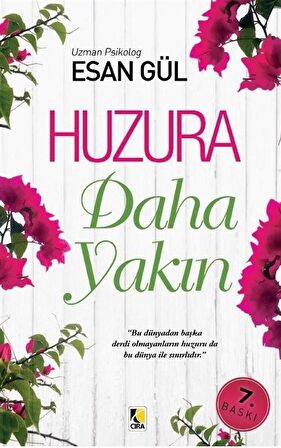Huzura Daha Yakın / Esan Gül