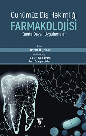 Günümüz Diş Hekimliği Farmakolojisi Kanıta Dayalı Uygulamalar