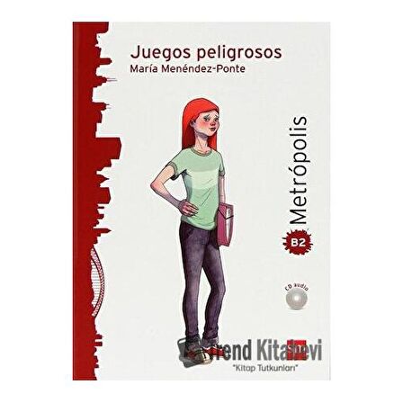 Juegos peligrosos +CD (Metropolis Nivel B2) / Nüans Publishing / Maria Menendez Ponte