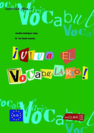 Viva El Vocabulario! A1-B1 (İspanyolca Temel ve Orta Seviye Kelime Bilgisi)
