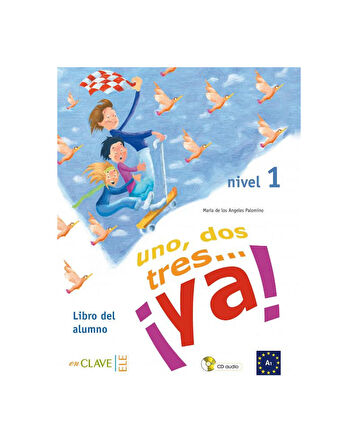 Uno Dos Tres Ya! 1 Libro Del Alumno Audio Des