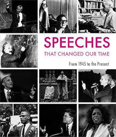 Speeches That Changed Our Time