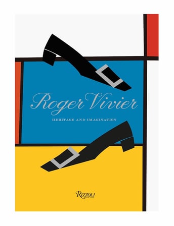 Rizzoli Roger Vivier Heritage and Imagination 9788891841735