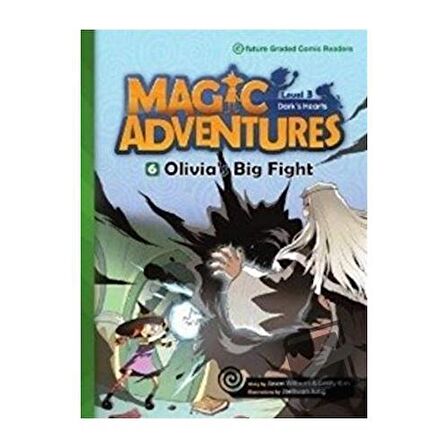 Magic Adventures   6 : Olivia’s Big Fight   Level 3 / e future / Casey Kim,Jaehwan