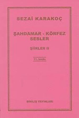 Şiirler 2: Şahdamar - Körfez - Sesler