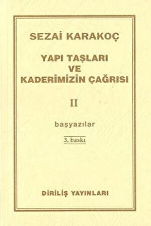 Yapı Taşları ve Kaderimizin Çağrısı 1