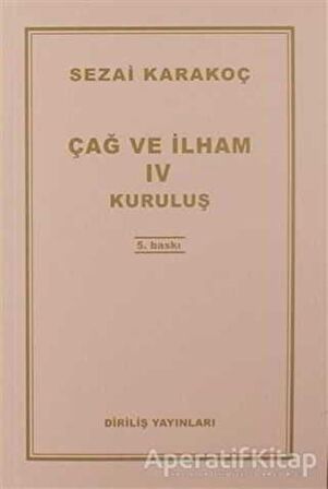 Çağ ve İlham 4 - Sezai Karakoç - Diriliş Yayınları