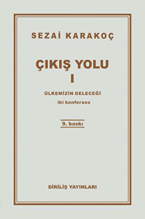 Çıkış Yolu 1 - Ülkemizin Geleceği