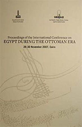 Proceedings of the International Conference on Egypt During the Ottoman Era