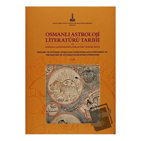 Osmanlı Astroloji Literatürü Tarihi ve Osmanlı Astronimi Literatürü Tarihi Zeyli - Osmanlı Bilim Literatürü Tarihi Zeylleri (2 Cilt)