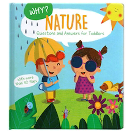 Why? Questions and Answers for Toddlers: Nature