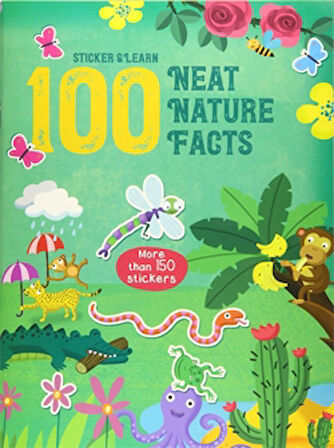 100 Facts Sticker and Learn: Neat Nature Facts