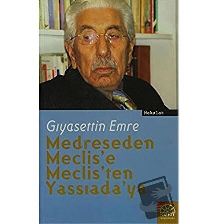 Medreseden Meclis'e Meclis'ten Yassıada'ya