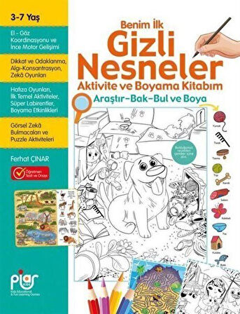 Gizli Nesneler Aktivite ve Boyama Kitabım - Araştır - Bak - Bul ve Boya 3 - 7 Yaş / Ferhat Çınar