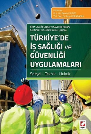 Türkiye’de İş Sağlığı ve Güvenliği Uygulamaları