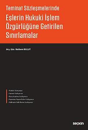 Eşlerin Hukuki İşlem Özgürlüğüne Getirilen Sınırlamalar