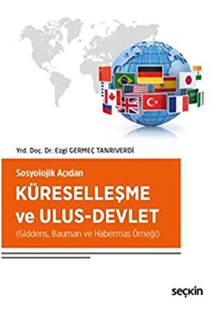 Küreselleşme ve Ulus–Devlet