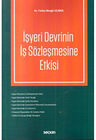 İşyeri Devrinin İş Sözleşmesine Etkisi