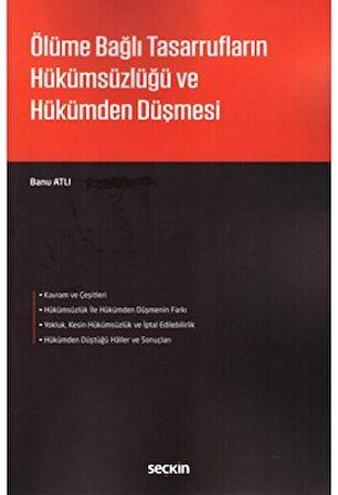 Ölüme Bağlı Tasarrufların Hükümsüzlüğü ve Hükümden Düşmesi