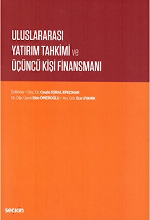 Uluslararası Yatırım Tahkimi ve Üçüncü Kişi Finansmanı