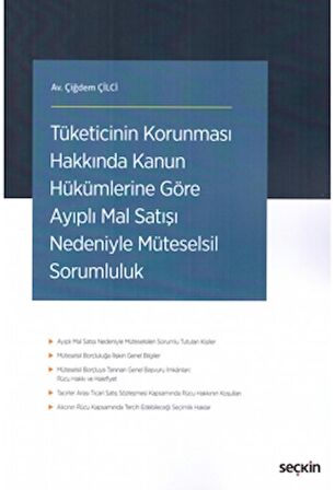 Tüketicinin Korunması Hakkında Kanun Hükümlerine Göre Ayıplı Mal Satışı Nedeniyle Müteselsil Sorumluluk