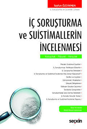 İç Soruşturma ve Suistimallerin İncelenmesi Yolsuzluk – Rüşvet – Hırsızlık