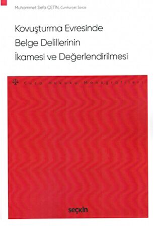 Kovuşturma Evresinde Belge Delillerinin İkamesi ve Değerlendirilmesi