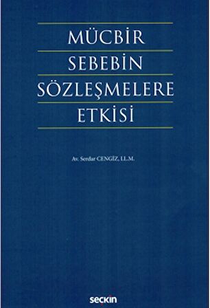 Mücbir Sebebin Sözleşmelere Etkisi