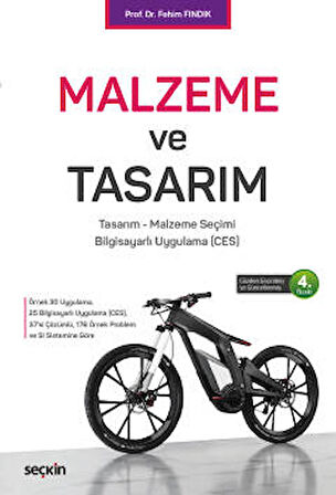 Malzeme ve Tasarım Tasarım – Malzeme Seçimi – Bilgisayarlı Uygulama &#40;CES&#41;