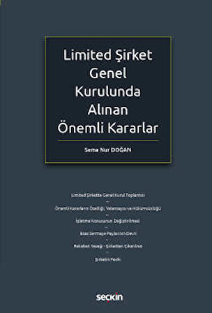 Limited Şirket Genel Kurulunda Alınan <br />Önemli Kararlar