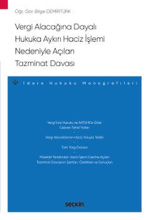 Vergi Alacağına Dayalı Hukuka Aykırı Haciz İşlemi Nedeniyle Açılan Tazminat Davası
