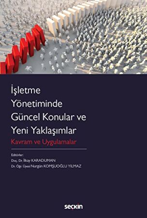 İşletme Yönetiminde Güncel Konular ve Yeni Yaklaşımlar