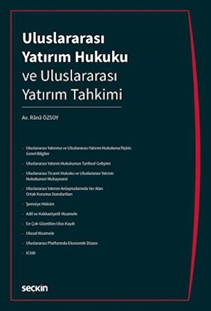 Uluslararası Yatırım Hukuku ve Uluslararası Yatırım Tahkimi