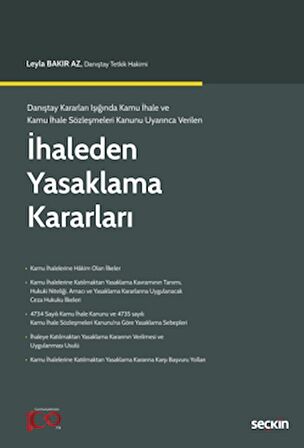 Danıştay Kararları Işığında Kamu İhale ve Kamu İhale Sözleşmeleri Kanunu Uyarınca Verilen - İhaleden Yasaklama Kararları