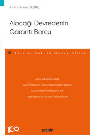 Alacağı Devredenin Garanti Borcu – Borçlar Hukuku Monografileri –