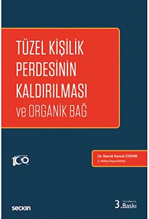 Tüzel Kişilik Perdesinin Kaldırılması ve Organik Bağ