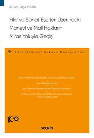 Fikir ve Sanat Eserleri Üzerindeki Manevi ve Mali Hakların Miras Yoluyla Geçişi