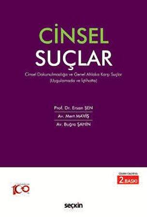 Uygulamada ve İçtihattaCinsel Suçlar Cinsel Dokunulmazlığa ve Genel Ahlaka Karşı Suçlar