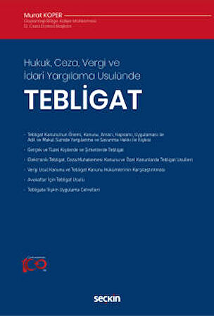 Hukuk, Ceza, Vergi ve İdari Yargılama Usulünde - Tebligat