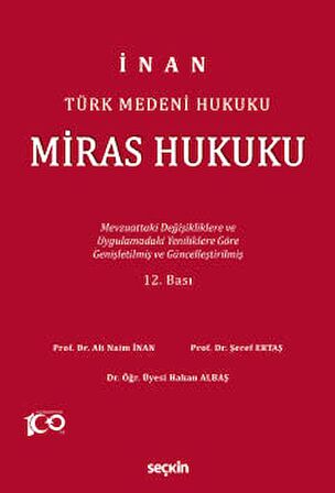 Türk Medeni HukukuMiras Hukuku<br /> Mevzuattaki Değişikliklere ve Uygulamalardaki Yenililiklere Göre Genişletilmiş ve Güncelleştirilmiş