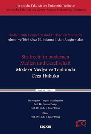 Strafrecht in modernen Medien und Gesellschaft - Modern Medya ve Toplumda Ceza Hukuku