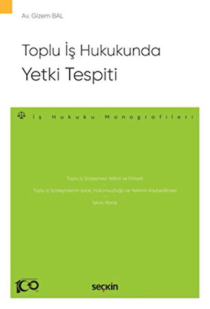 Toplu İş Hukukunda Yetki Tespiti