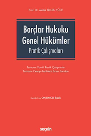 Borçlar Hukuku Genel Hükümler Pratik Çalışmaları